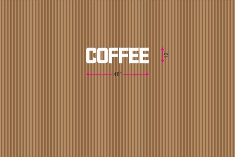 Lettered 'COFFEE' Sign (58” x 12”)